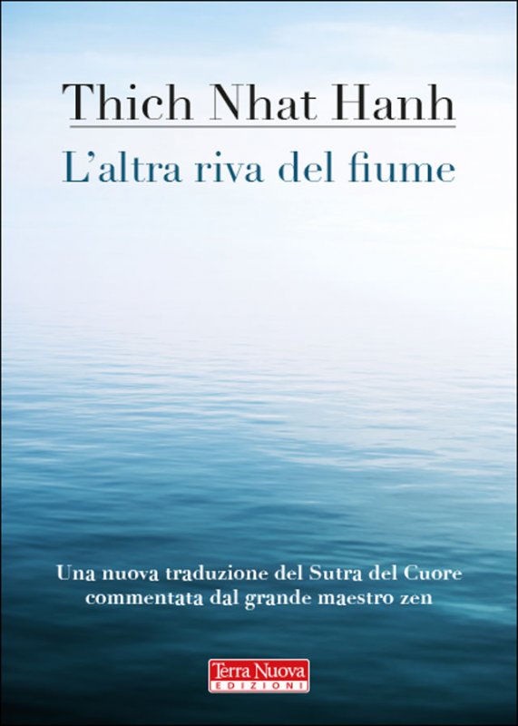 Thích Nhất Hạnh: L'altra riva del fiume (Paperback, Terra Nuova Edizioni)