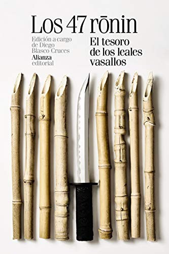 Takeda Izumo II, Miyoshi Shoraku, Namiki Senryu, Diego Blasco Cruces: Los 47 ronin (Paperback, Alianza Editorial)