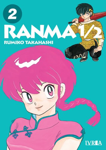 高橋留美子: Ranma 1/2 vol. 02 (Spanish language, 2021, Ivrea)