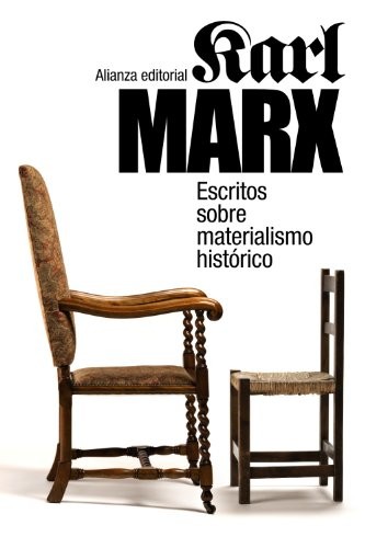 Karl Marx, Manuel Sacristán Luzón, César Ruiz Sanjuán, Pedro Ribas Ribas: Escritos sobre materialismo histórico (Paperback, Alianza Editorial)