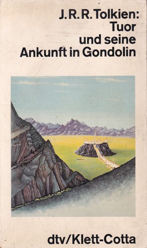 J. R. R. Tolkien: Tuor und seine Ankunft in Gondolin (1985, Deutscher Taschenbuch Verlag)