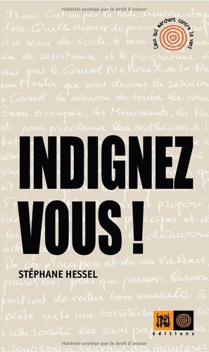 Stéphane Hessel: Indignez-vous! (2010, Indigène)