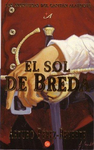 Arturo Pérez-Reverte: El sol de Breda (Paperback, Spanish language, 2004, Punto de Lectura)