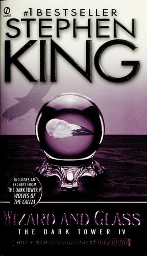 Stephen King, Stephen King: Wizard and Glass (Paperback, 2003, Signet)