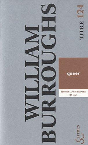 William S. Burroughs: Queer (French language, 2010)