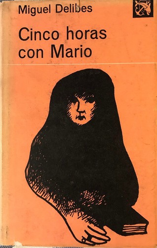 Miguel Delibes: Cinco horas con Mario (Spanish language, 1969, Destino)