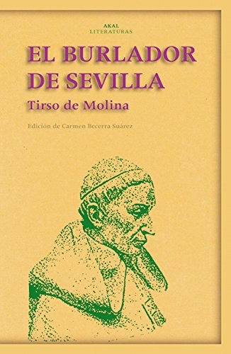 Tirso de Molina: El burlador de Sevilla (Paperback, Ediciones Akal)