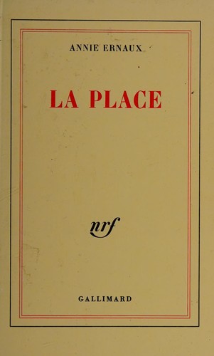 Annie Ernaux: La place (French language, 1983, Gallimard)