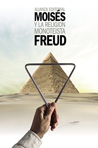 Sigmund Freud, Ramón Rey Ardid: Moisés y la religión monoteísta (Paperback, Alianza, Alianza Editorial)