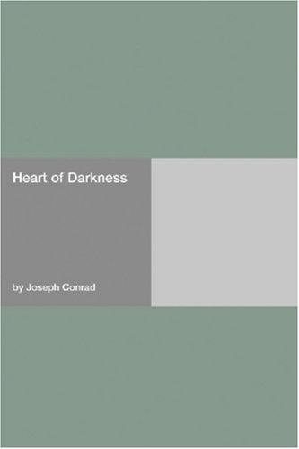 Joseph Conrad: Heart of Darkness (Paperback, 2006, Hard Press)