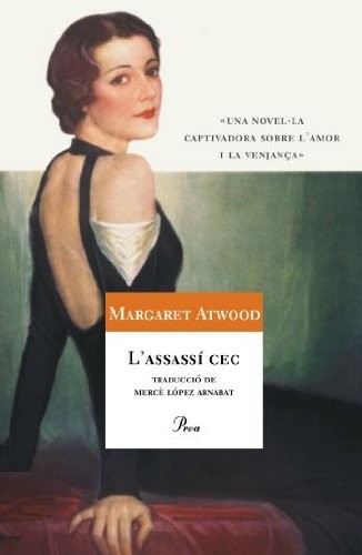 Margaret Atwood: L'assassí cec (Paperback, Proa)