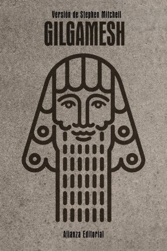 Stephen Mitchell, Javier Alonso López: Gilgamesh (Paperback, Alianza Editorial)