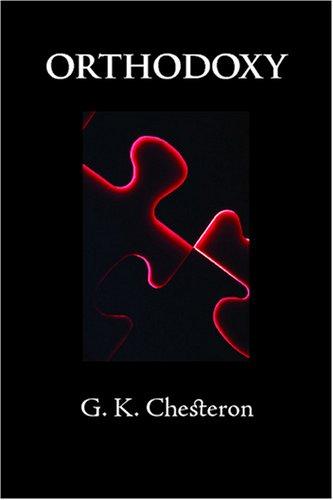 Gilbert Keith Chesterton: Orthodoxy (Paperback, Waking Lion Press)