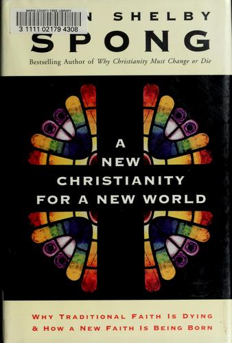 John Shelby Spong: A New Christianity for a New World (Hardcover, HarperSanFrancisco)