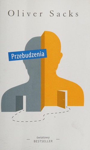 Oliver Sacks: Przebudzenia (Polish language, 2011, Wydawnictwo Zysk i S-ka)