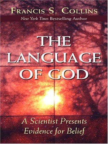 Francis S. Collins: The Language of God (Hardcover, Wheeler Publishing)