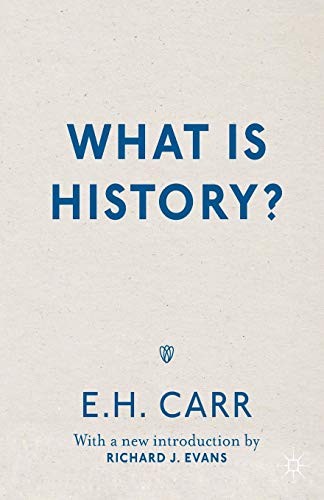 E. Carr, R. Evans: What is History? (Paperback, Palgrave Macmillan)