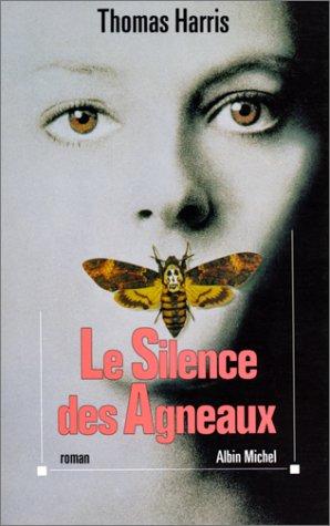 Thomas Harris: Le silence des agneaux (Paperback, French language, Albin Michel)