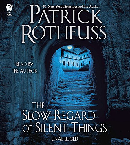 Patrick Rothfuss: The Slow Regard of Silent Things (AudiobookFormat, Penguin Audio)