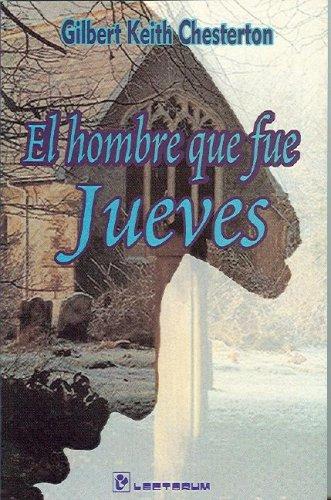 Gilbert Keith Chesterton: El hombre que fue jueves (Spanish language, 1988, Editorial Lectorum)