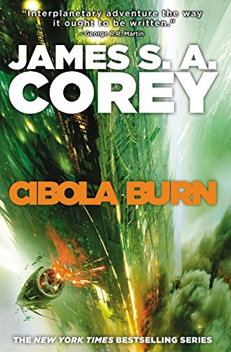 James S. A. Corey: Cibola Burn (Hardcover, Orbit)