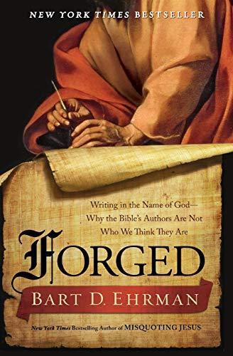 Bart D. Ehrman: Forged (2011, HarperCollins)