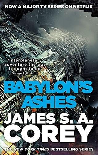 James S. A. Corey: Babylon's Ashes: Book Six of the Expanse (2017)