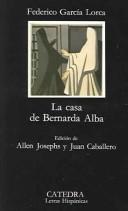 Federico García Lorca, Allen Josephs, Juan Caballero: La Casa De Bernarda Alba (Paperback, Spanish language, 1988, Ediciones Catedra S.A.)