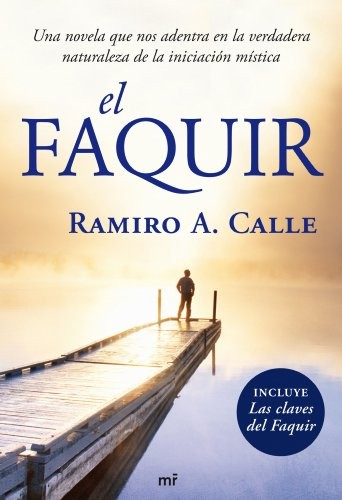 Ramiro A. Calle: El Faquir (Paperback, Ediciones Martínez Roca)