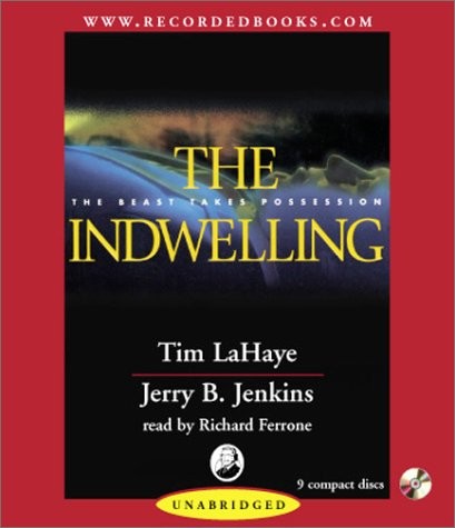 Tim F. LaHaye, Jerry B. Jenkins, Richard Ferrone: The Indwelling (AudiobookFormat, Recorded Books)