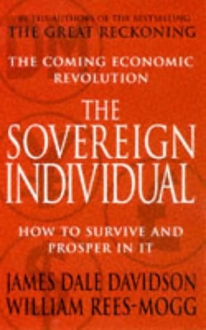 James Dale Davidson, William Rees-Mogg: The Sovereign Individual (Paperback, Pan Books)