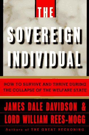 James Dale Davidson: The sovereign individual (1997, Simon & Schuster)