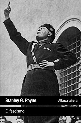 Stanley G. Payne, Fernando Santos Fontenla: El fascismo (Paperback, Spanish language, 2014, Alianza)