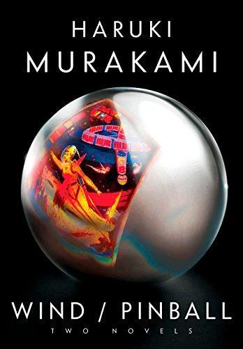 Haruki Murakami: Wind/Pinball: Two Novels (2015)