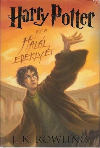 J. K. Rowling: Harry Potter és a Halál ereklyéi (Hungarian language, 2008)