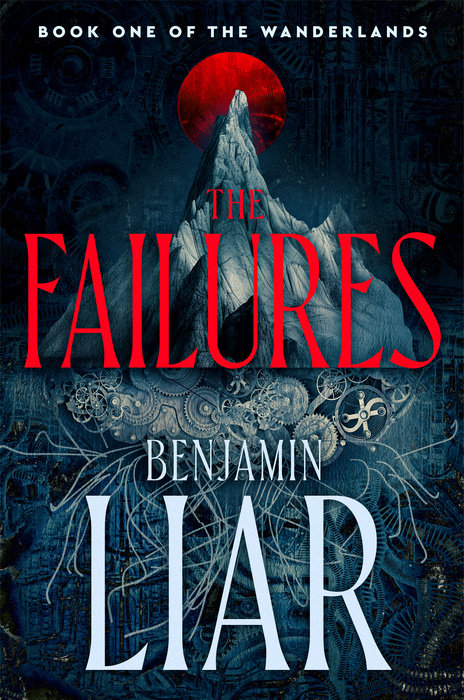 Benjamin Liar: The Failures (Hardcover, 2024, DAW Books)