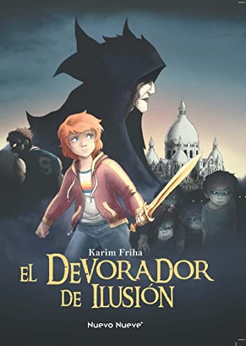 Karim Friha: El Devorador de Ilusión (Hardcover, Nuevo Nueve Editores, S.L.)