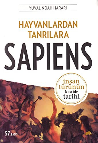 Yuval Noah Harari: Hayvanlardan Tanrilara - Sapiens Insan Turunun Kisa Bir Tarihi (Paperback, Kolektif Kitap)