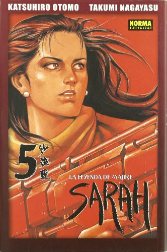 Katsuhiro Ōtomo, Takumi Nagayasu: LA LEYENDA DE MADRE SARAH 5 (Paperback, NORMA EDITORIAL, S.A.)