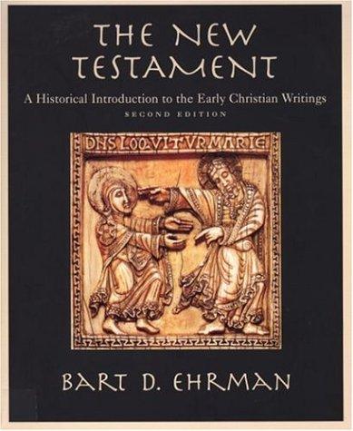 Bart D. Ehrman: The New Testament (2000, Oxford University Press, USA)