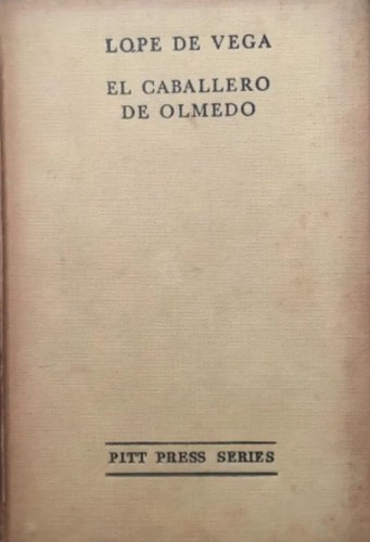 Lope de Vega: El caballero de Olmedo (Spanish language, 1962, Cambridge University Press)