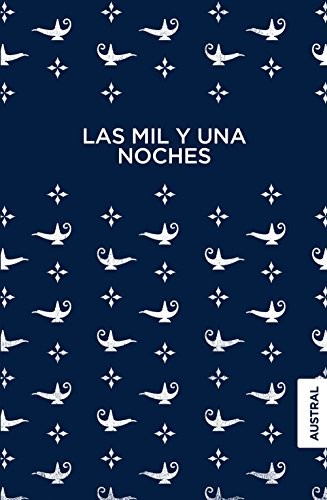 Anónimo, Margarita Castells Criballés, Dolors Cinca Pinós: Las mil y una noches (Hardcover, Austral)