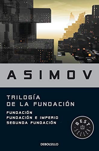 Isaac Asimov: Trilogía de la Fundación (Paperback, Spanish language, 2010, Debolsillo)