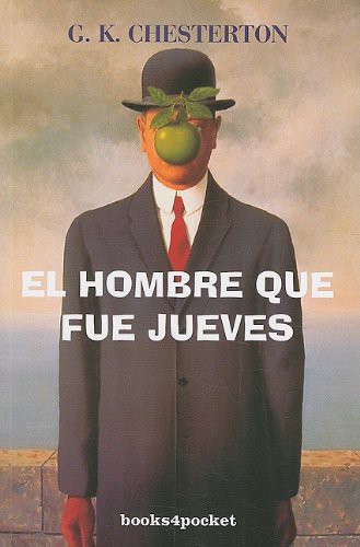 Gilbert Keith Chesterton, G. K. Chesterton: El hombre que fue jueves (Paperback, 2008, Books4pocket)