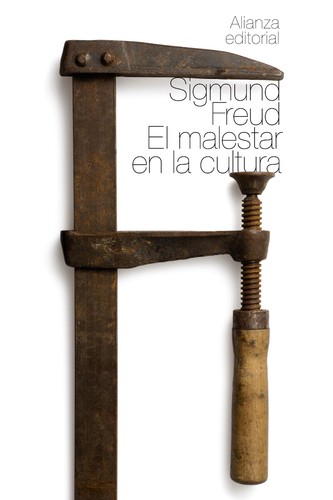 Sigmund Freud: El malestar en la cultura y otros ensayos (Paperback, Spanish language, 2010, Alianza, Alianza Editorial)