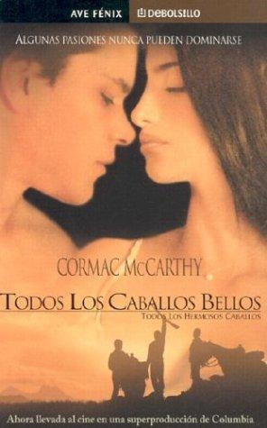 Cormac McCarthy: Todos los caballos bellos (Paperback, Spanish language, Plaza y Janes)