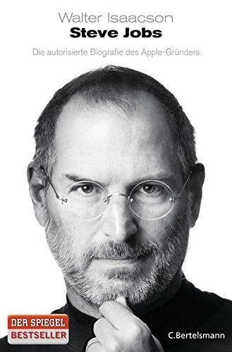 Walter Isaacson: Steve Jobs (Bertelsmann Verlag)