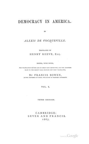 Alexis de Tocqueville, Gustave de Beaumont, Eduardo Nolla, Henry Reeve, John Canfield Spencer, J. P. Mayer: Democracy in America (1863, Sever and Francis)