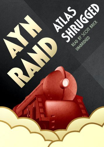 Ayn Rand, Scott Brick: Atlas Shrugged   [Library Binding] (AudiobookFormat, Blackstone Audio, Inc.)