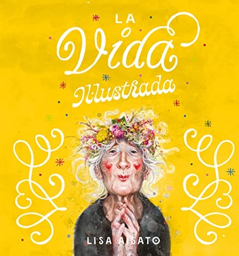 Lisa Aisato: La vida il·lustrada (Hardcover, B de Blok (Ediciones B), B de Blok)